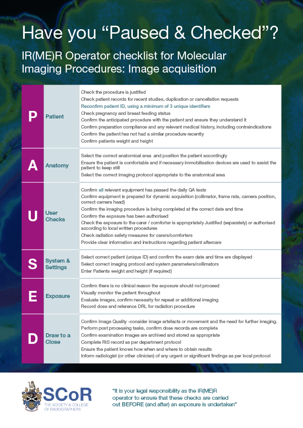 Have you 'Paused & Checked'? IR(ME)R Operator checklist for Molecular Imaging Procedures: Image acquisition